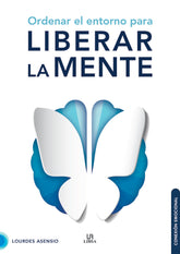 ORDENAR EL ENTORNO PARA LIBERAR LA MENTE - 9788466241366